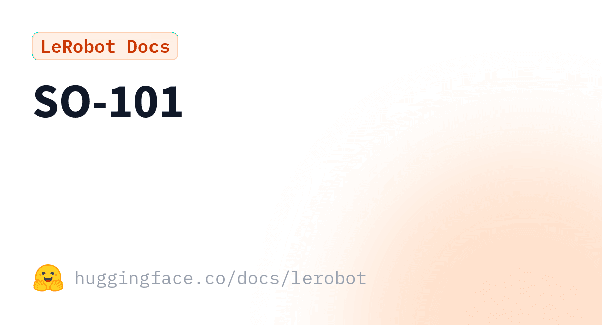 Hugging Face LeRobot SO-101 robot arm